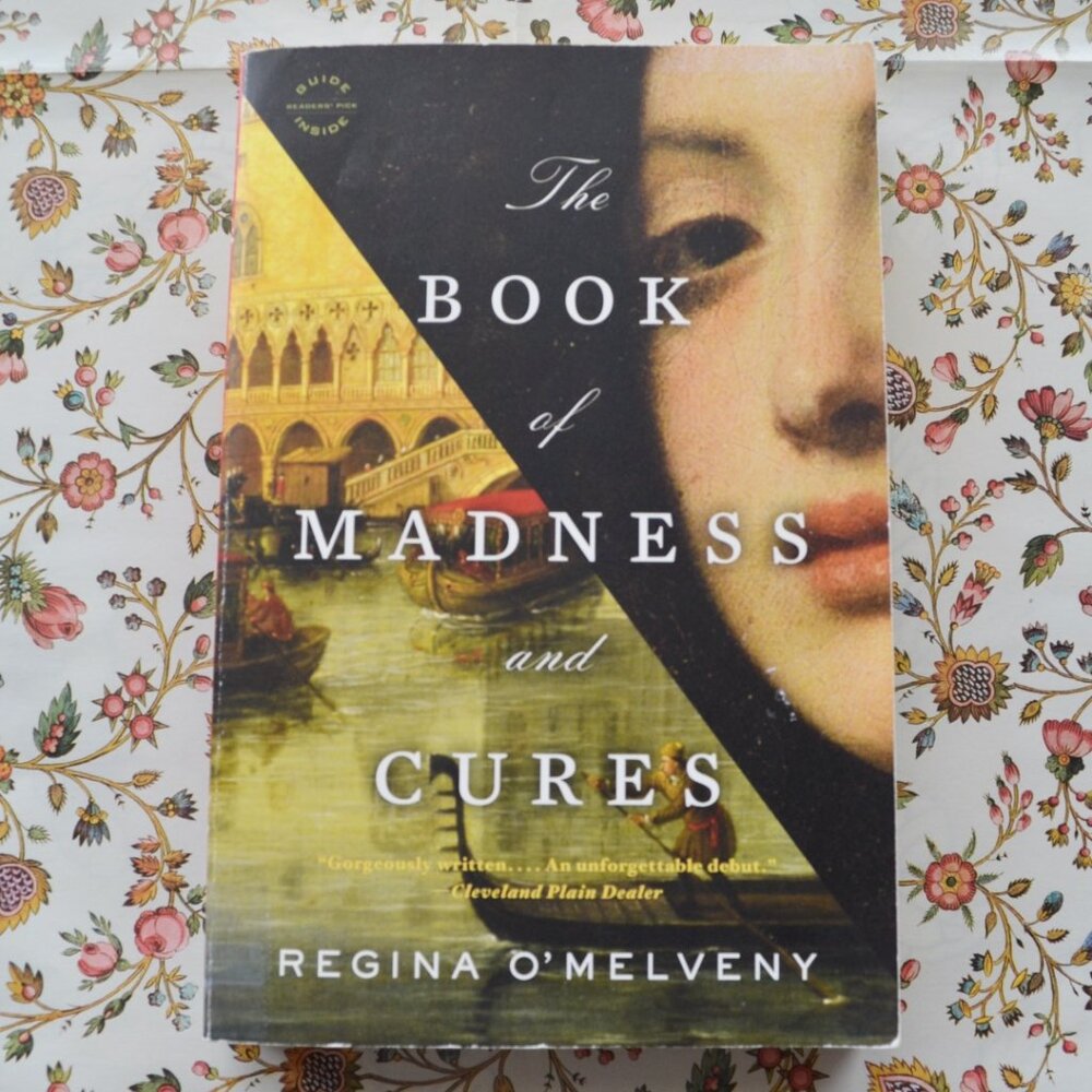 The Book of Madness and Cures Regina O'Melveny